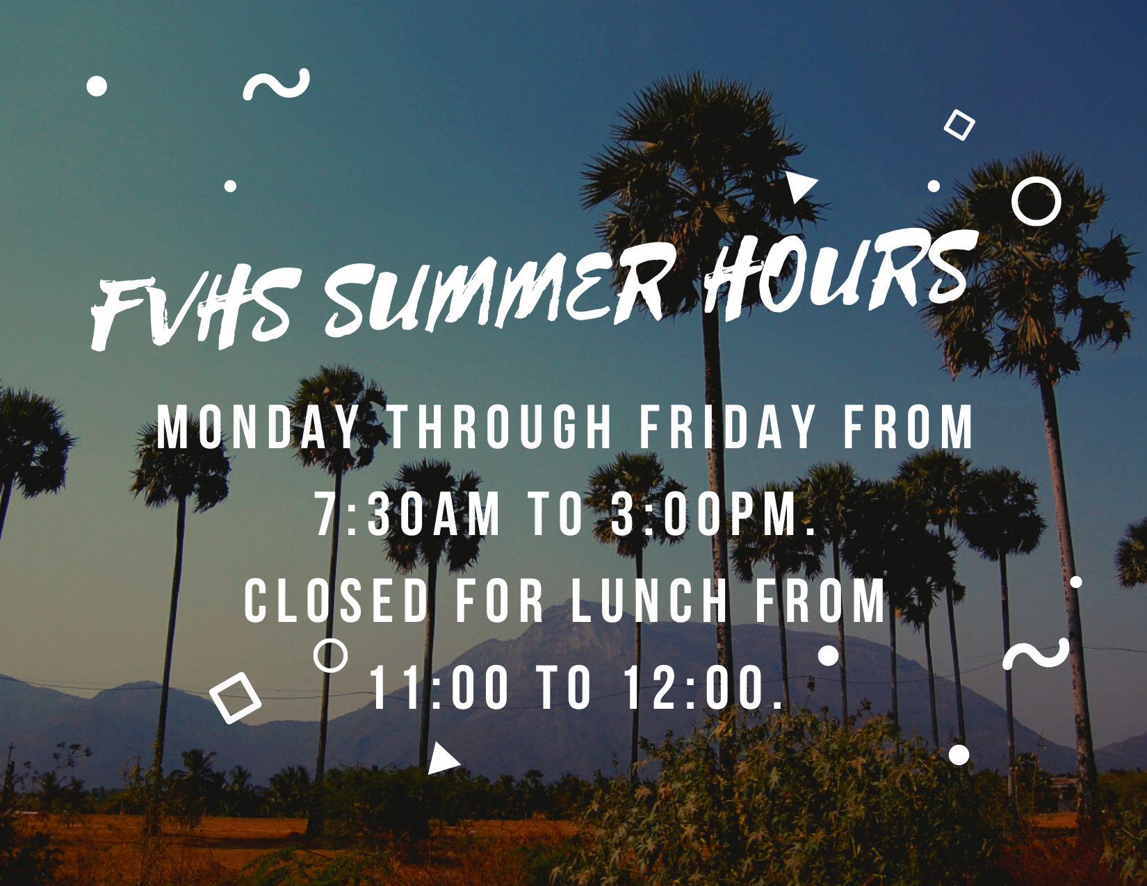 Monday through Friday from 7:30am to 3:00pm.  Closed for lunch from 11:00 to 12:00.
