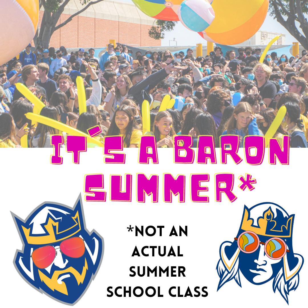 Graphic depicting students playing with giant beach balls in the FVHS bowl along with male and female Baron mascots wearing sunglasses. Text reads, "It's a Baron summer.....*not an actual summer school class"